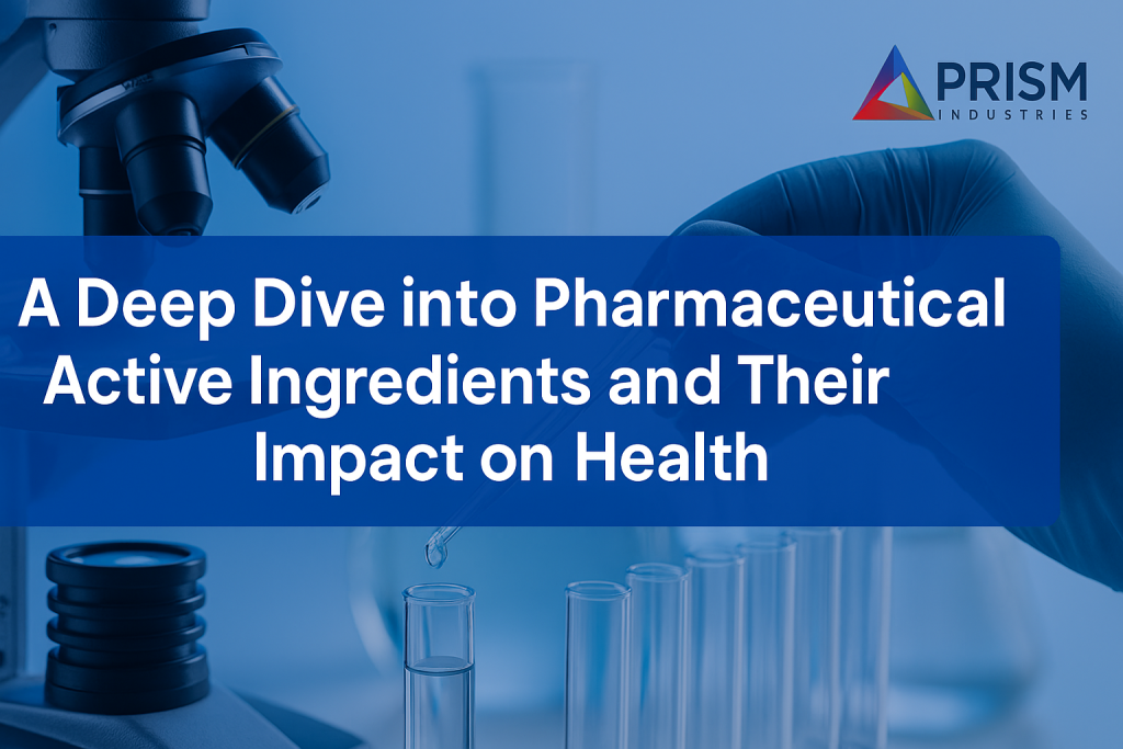 Pharmaceutical Active Ingredients - Prism Industries
